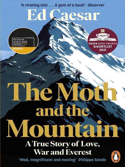 Title details for The Moth and the Mountain by Ed Caesar - Wait list